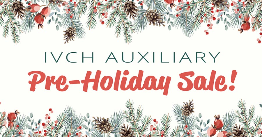 IVCH Auxiliary pre-holiday sale!